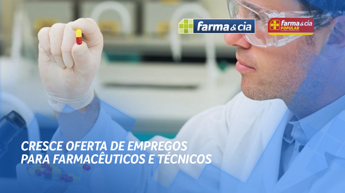 Cresce oferta de empregos para farmacêuticos e técnicos